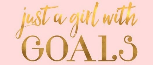just a girl with goals
